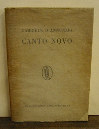 Gabriele D'Annunzio Canto Novo 1925 Bologna Casa Editrice Apollo